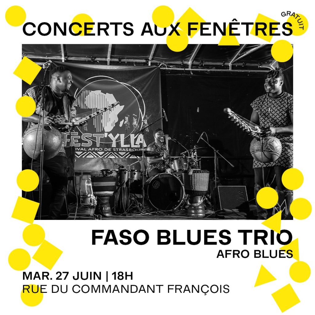 Concerts aux fenêtres, artiste : Faso Blues Trio, le mardi 27 juin à 18h, rue du commandant françois à strasbourg (Neuhof)